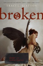 Broken - Traci L. Slatton