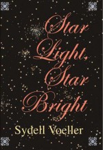 Star Light, Star Bright - Sydell Voeller