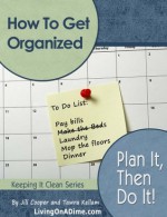 How To Get Organized: Plan It Then Do It - Jill Cooper, Tawra Kellam