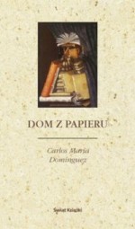 Dom z papieru - Andrzej Sobol-Jurczykowski, Carlos María Domínguez