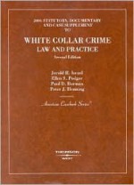 White Collar Crime 2004: Statutory - Jerold H. Israel, Ellen S. Podgor, Paul D. Borman