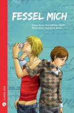 Fessel Mich (German Edition) - Nora Wolff, Tashina A Jacob