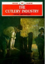 The Cutlery Industry - Peter Smithurst