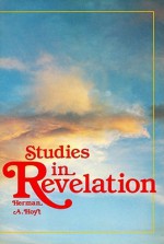 Studies in Revelation - Herman A. Hoyt