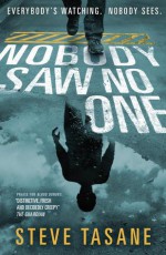 Nobody Saw No One - Steve Tasane