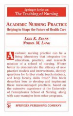 Academic Nursing Practice - Norma M. Lang