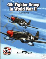 4th Fighter Group in World War II - Larry Davis