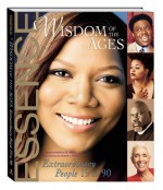 Wisdom of the Ages: Extraordinary People Ages 19-90 - Patricia M. Hinds, Susan L. Taylor