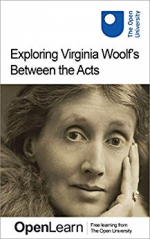 Exploring Virginia Woolf’s Between the Acts - Sue Asbee