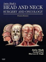 Jatin Shah's Head and Neck Surgery and Oncology: Expert Consult: Online and Print - Johnson Shah, Snehal G. Patel