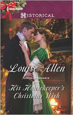 His Housekeeper's Christmas Wish (Lords of Disgrace) - Louise Allen