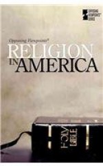 Religion in America - David M. Haugen, Susan Musser