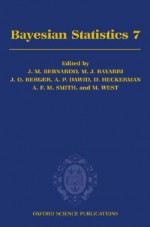 Bayesian Statistics 7: Proceedings of the Seventh Valencia International Meeting - J.M. Bernardo