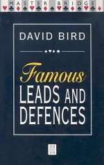 Famous Leads and Defences - David Bird