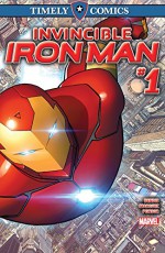 Timely Comics: Invincible Iron Man #1 (Timely Comics (2016)) - Brian Bendis, David Marquez