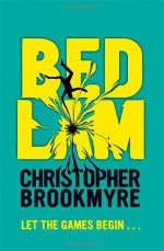 Bedlam - Christopher Brookmyre