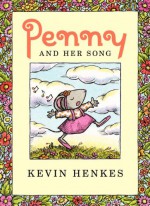 Penny and Her Song - Kevin Henkes