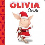 Olivia Claus. [Adapted by Kama Einhorn - Einhorn, Kama Einhorn