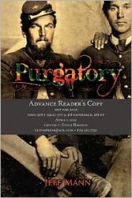 Purgatory: A Novel of the Civil War - Jeff Mann