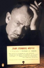 John Steinbeck, Writer - Jackson J. Benson