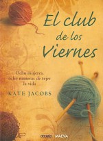 El club de los viernes - Kate Jacobs, Montserrat Batista Pegueroles