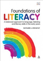 Foundations of Literacy 3rd Edition - Ros Bayley, Ros Bayley