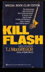 Kill Flash - T.J. MacGregor