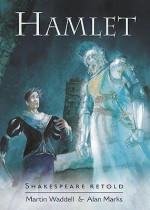 Hamlet - Martin Waddell, Alan Marks