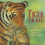 Tiger Trail - Kay Winters, Laura Regan