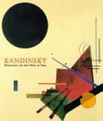 Kandinsky: Watercolours and Other Works on Paper - Frank Whitford, Wassily Kandinsky