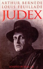Judex (French Mystery) - Arthur Bernède, Louis Feuillade, Rick Lai