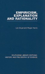 Empiricism, Explanation, and Rationality: An Introduction to the Philosophy of the Social Sciences - Len Doyal, Roger Harris