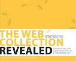 The Web Collection Revealed Standard Edition: Adobe Dreamweaver CS4, Dreamweaver CS4, & Fireworks CS4 [With CDROM] - Sherry Bishop, Barbara Waxer, James Shuman