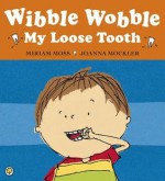 Wibble Wobble - Miriam Moss