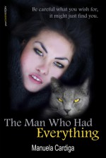 The Man Who Had Everything - Manuela Cardiga