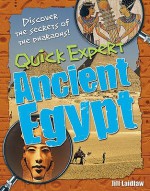 Quick Expert: Ancient Egypt - Jill A. Laidlaw