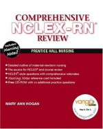 Prentice Hall's Comprehensive NCLEX-RN(R) Review - Mary Ann Hogan