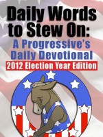 Daily Words to Stew On: A Progressive's Daily Devotional - Stephen Moore