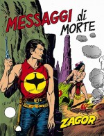 Zagor n. 113: Messaggi di morte - Guido Nolitta, Gallieno Ferri, Franco Donatelli