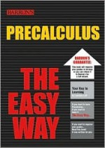 PreCalculus the Easy Way (Barron's E-Z) - Lawrence Leff