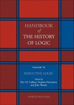 Inductive Logic, Volume 10 (Handbook Of The History Of Logic) - Dov M. Gabbay, John Hayden Woods, Stephan Hartmann