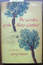 The Garden of the Finzi-Continis by Bassani, Giorgio (translated By Isabel Quigly) - Giorgio Bassani