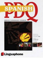 Spanish Pdq Quick Comprehensive Course: Learn To Speak, Understand, Read And Write Spanish With Linguaphone Language Programs (Linguaphone Pdq) - Michael Buckby