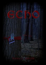 Echo - Dana Smith, Lafita, Jordan, Cannon, George