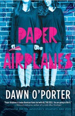 Paper Airplanes - Dawn O'Porter