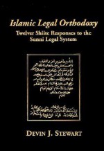 Islamic Legal Orthodoxy - Devin J. Stewart