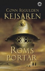 Roms portar - Conn Iggulden, Lennart Olofsson