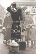 Britannia Road - Amanda Hodgkinson, Cantarelli M. L.