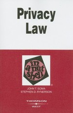 Privacy Law in a Nutshell (In a Nutshell (West Publishing)) - John T. Soma