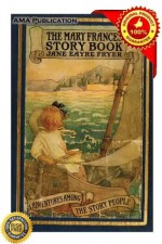 The Mary Frances story book, or, Adventures among the story people - Jane Eayre Fryer